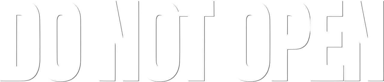 Do Not Open