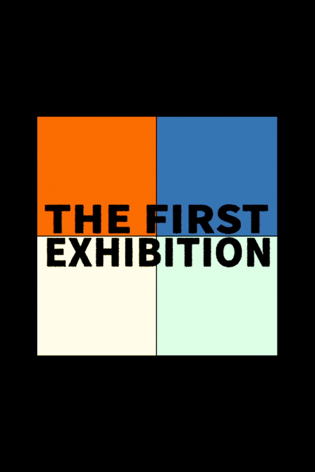 The First Exhibition filmaffisch
