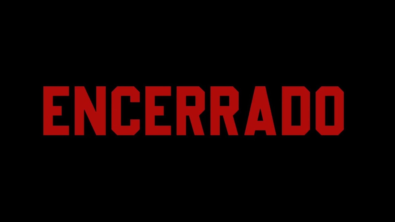 Encerrado - 剧照