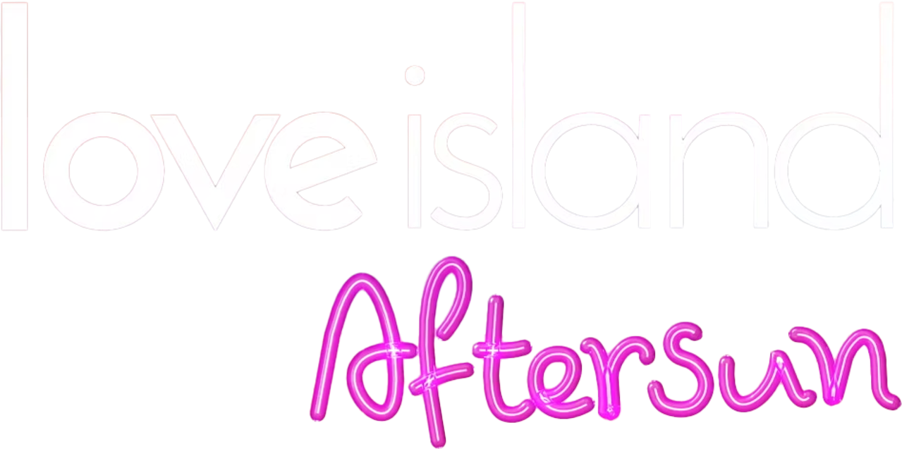 Love Island: Aftersun