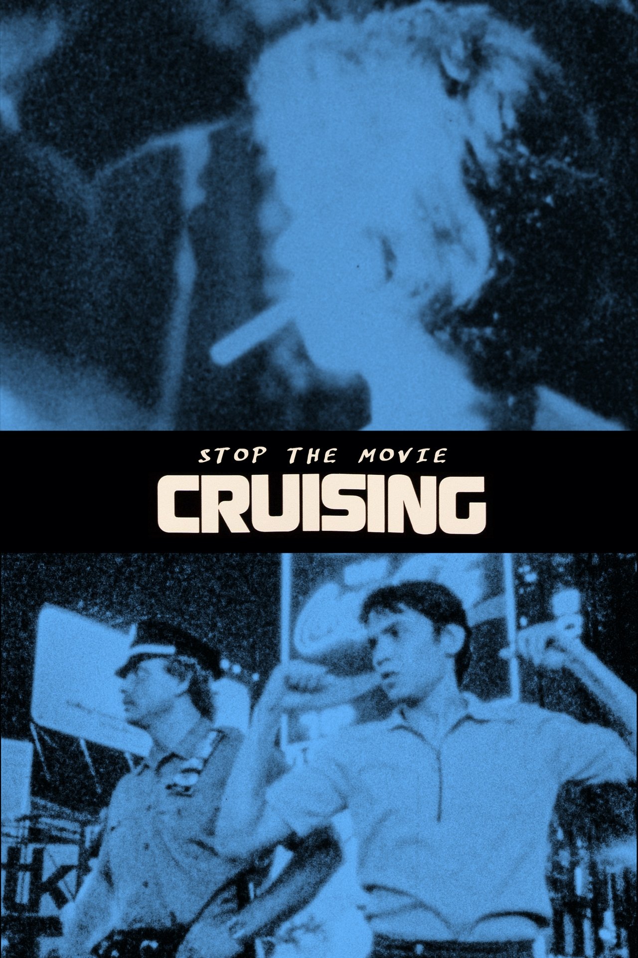 Stop the Movie (Cruising)
