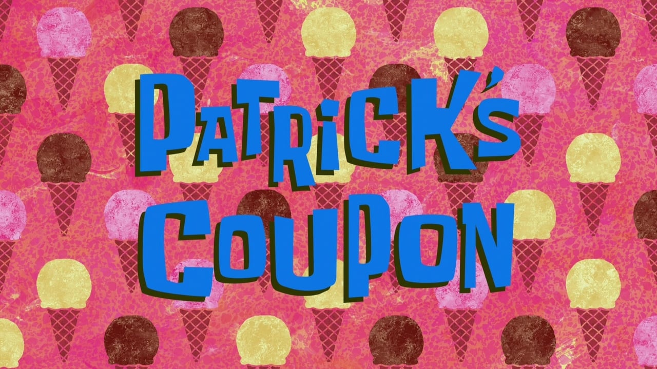 SpongeBob SquarePants - Season 10 Episode 15 : Patrick's Coupon