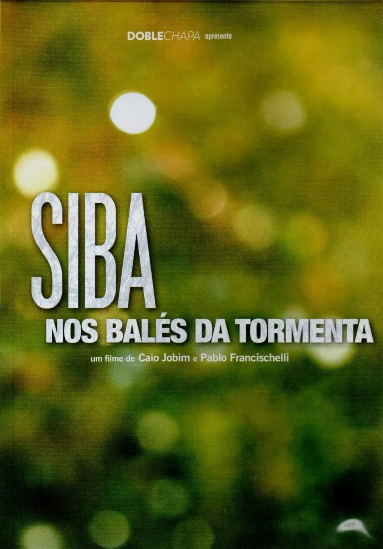 Siba – nos balés da tormenta filmaffisch