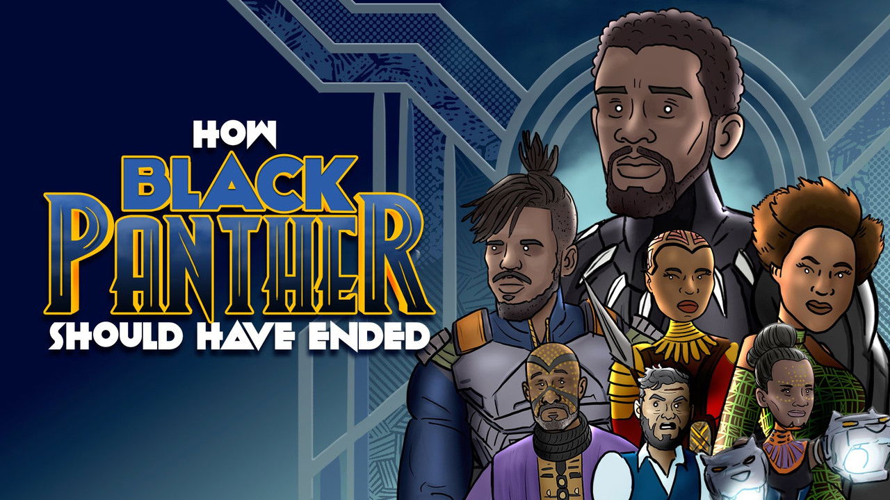 How It Should Have Ended - Season 10 Episode 5 : How Black Panther Should Have Ended