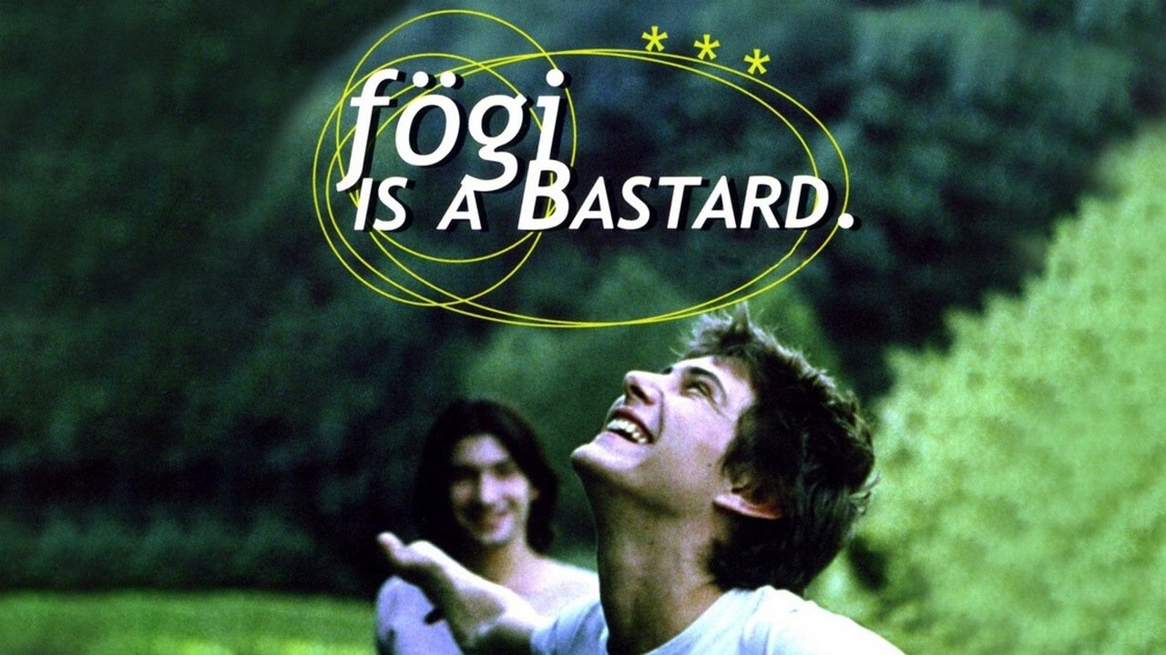 Fögi Is a Bastard (1998)