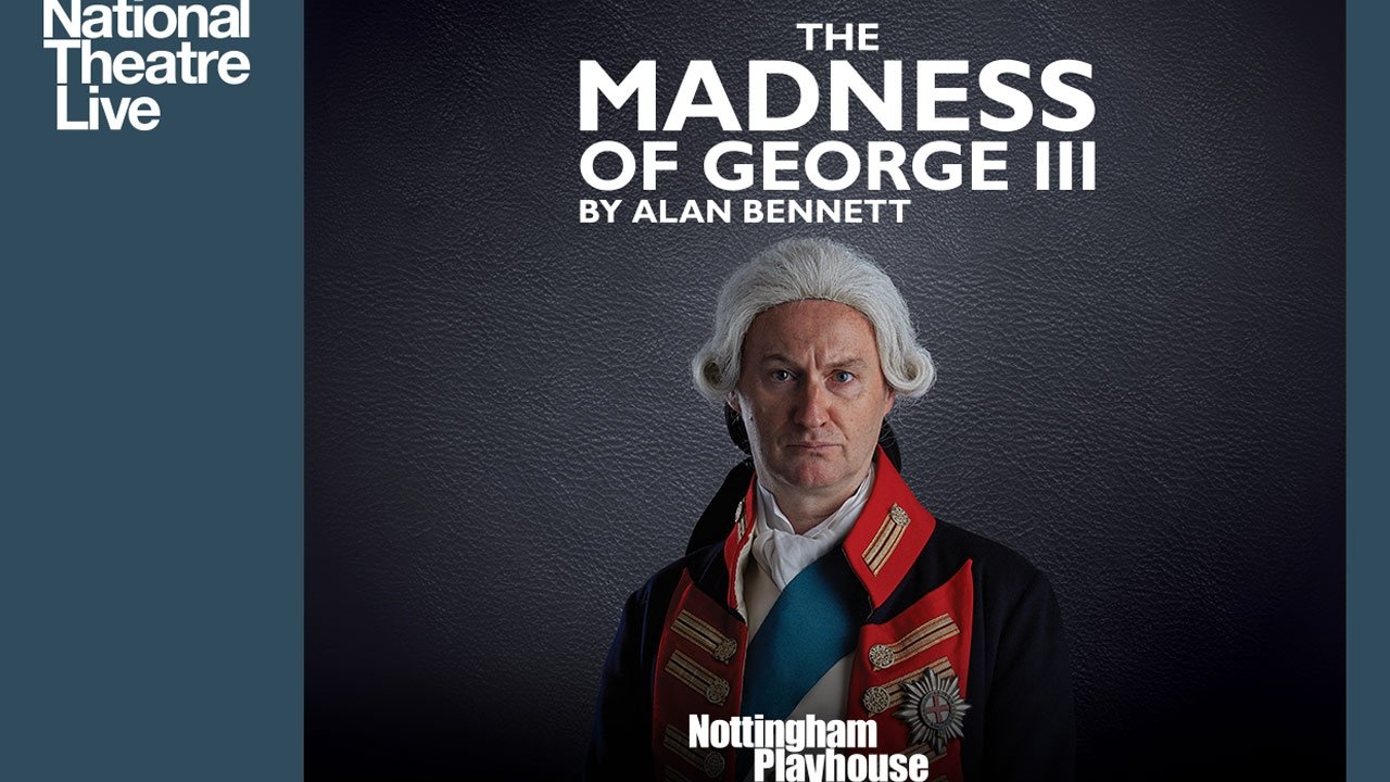 National Theatre Live: The Madness of George III (2018)