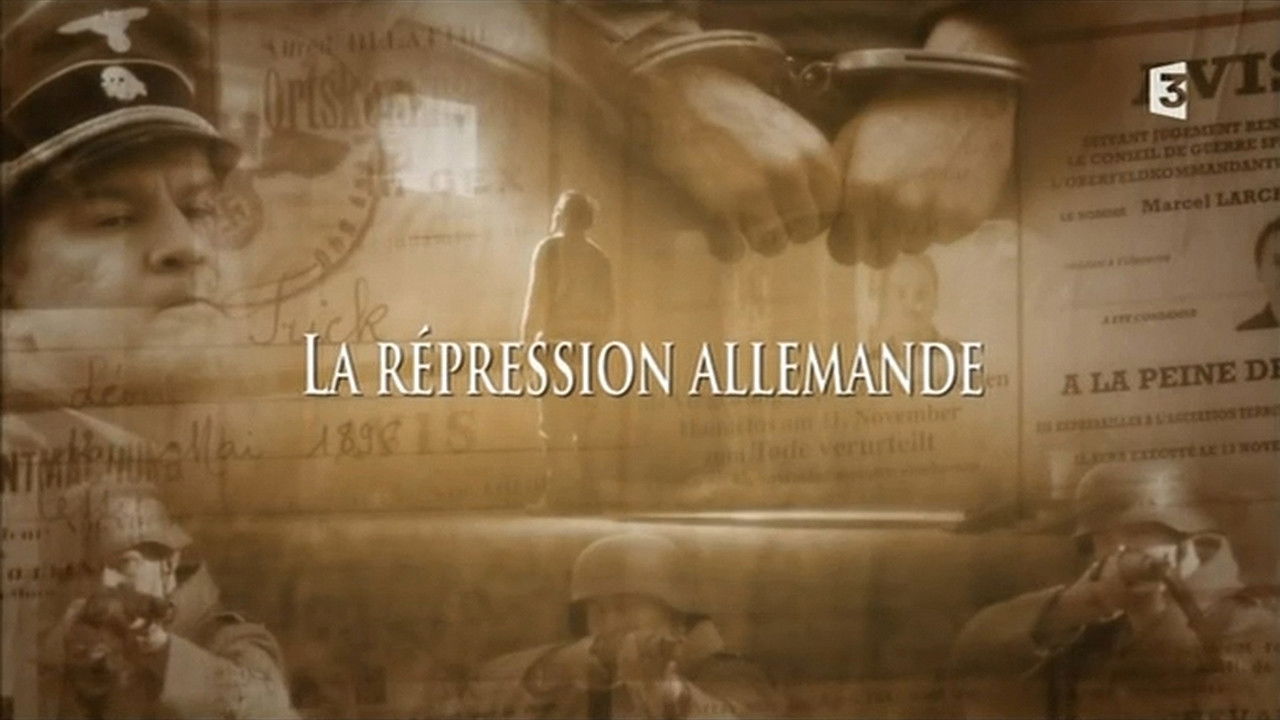 Un village français ils y étaient... — La répression allemande