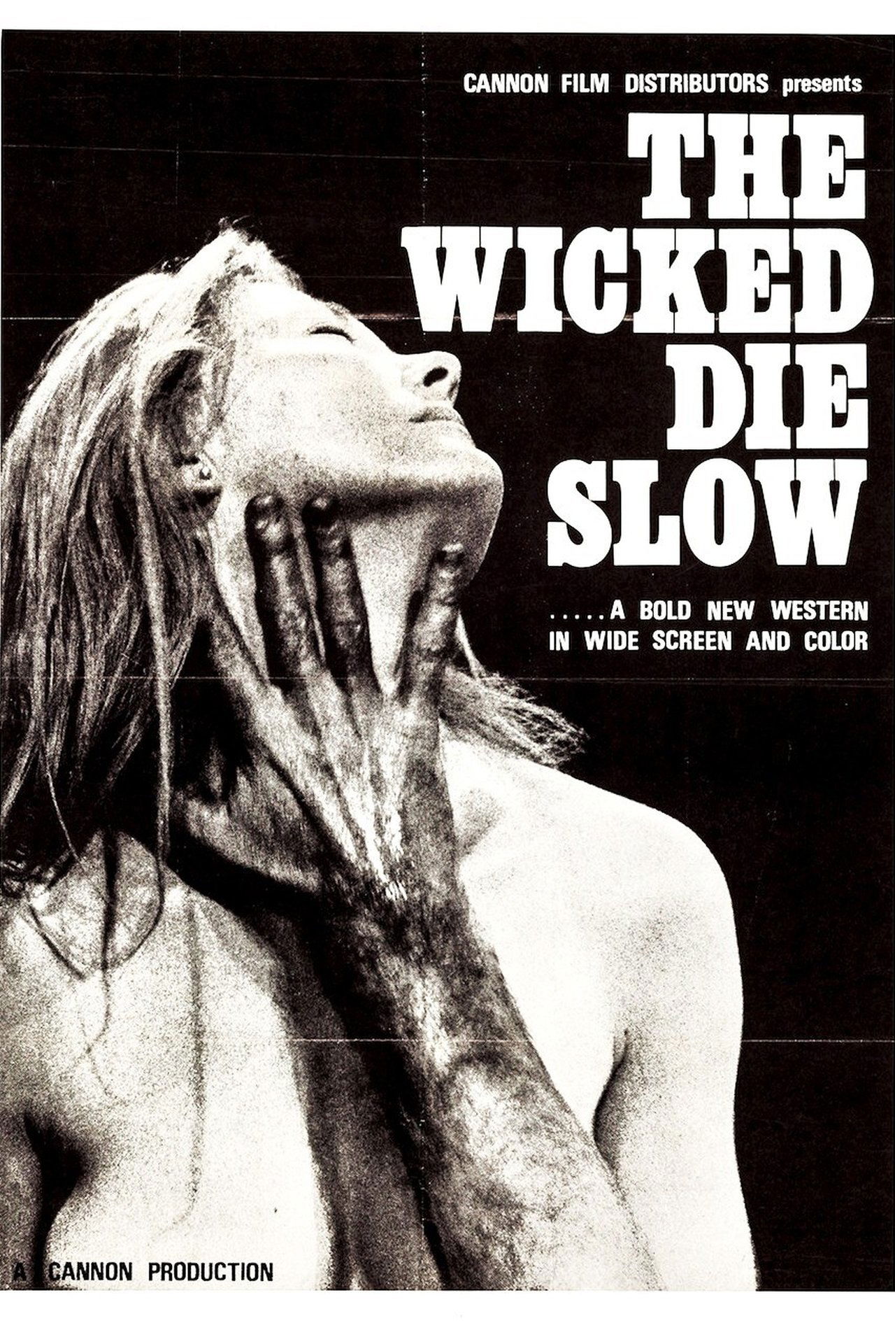 The Wicked Die Slow The Wicked Die Slow