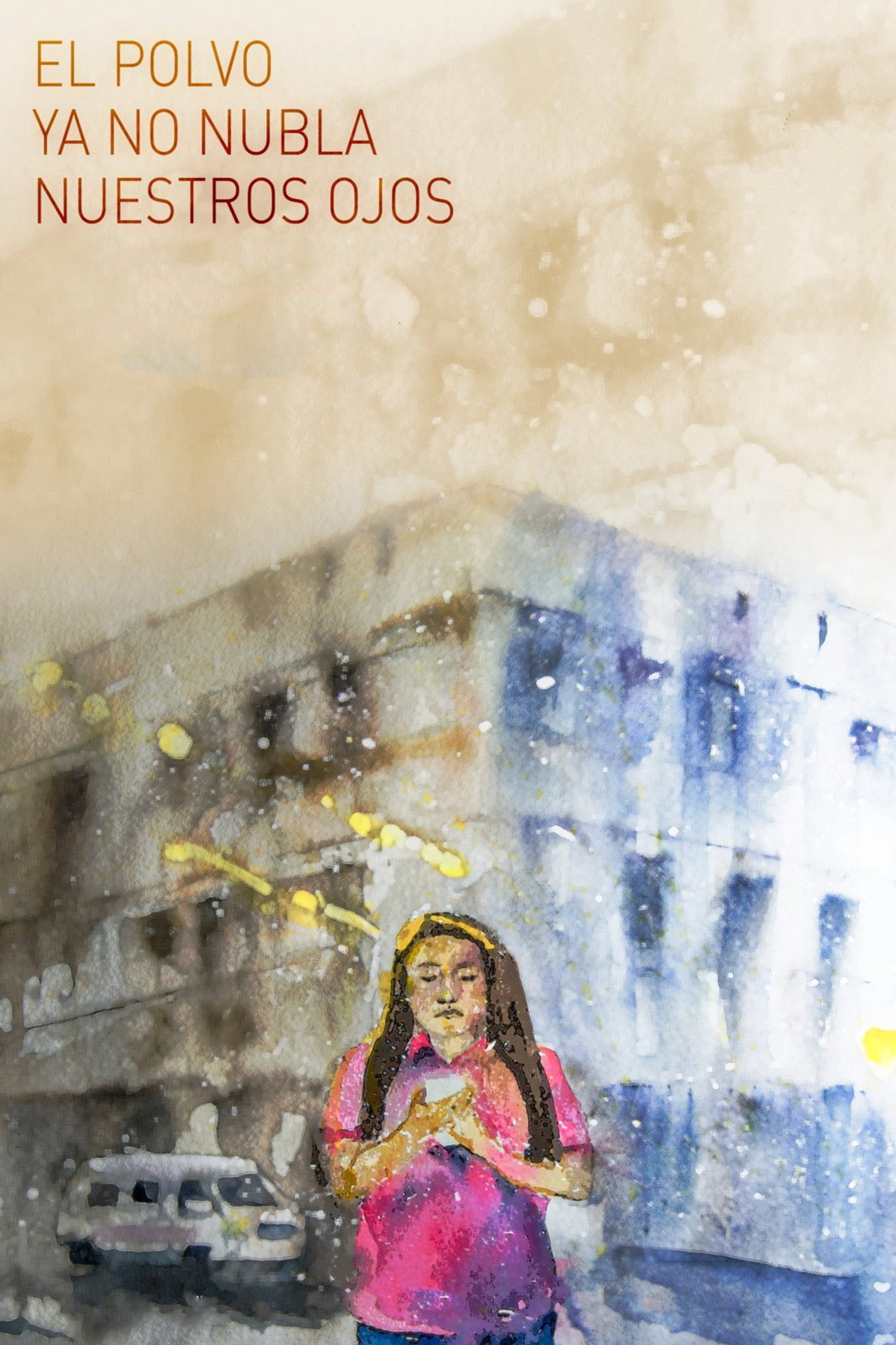 El Polvo Ya No Nubla Nuestros Ojos filmaffisch