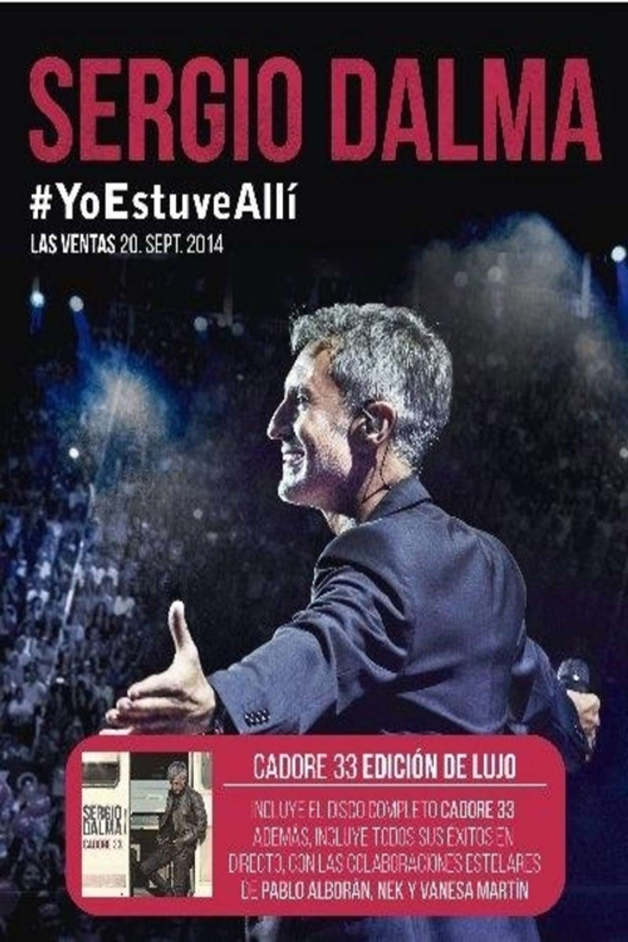 Sergio Dalma. Yo estuve allí filmaffisch