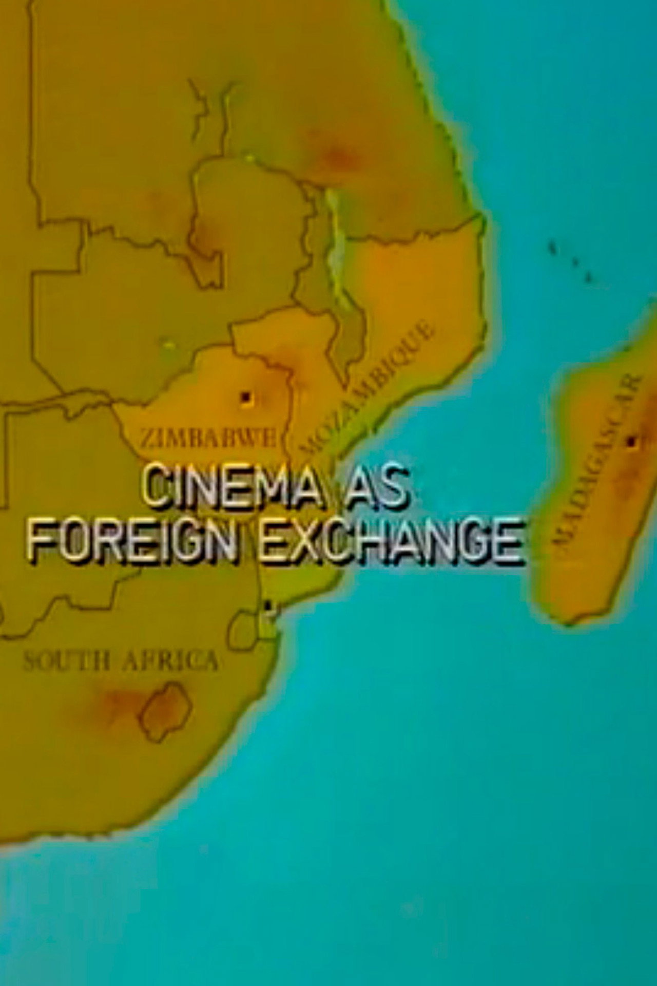 Cinema as Foreign Exchange Backdrop