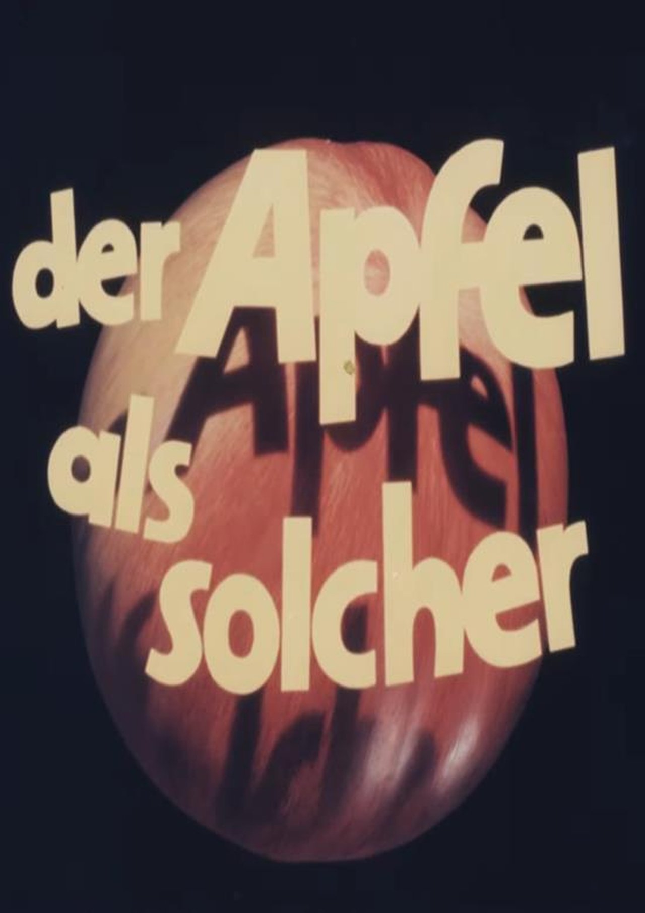 Der Apfel als solcher Der Apfel als solcher