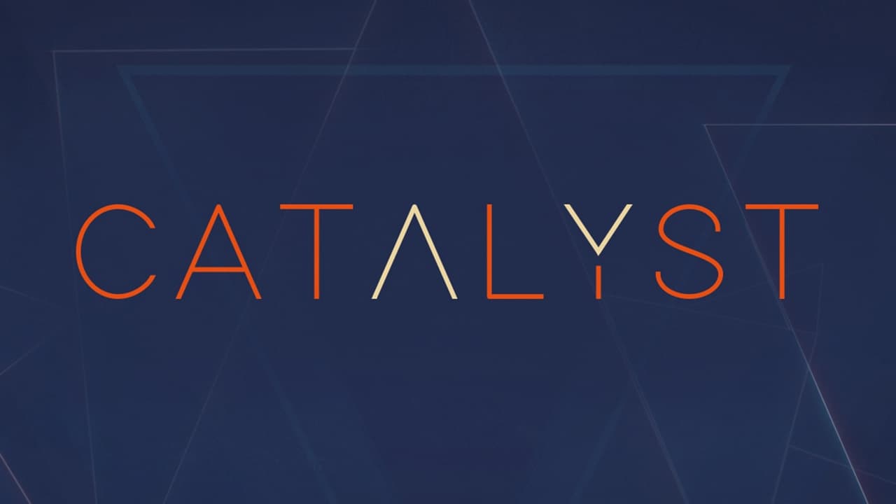 Catalyst - Series 16