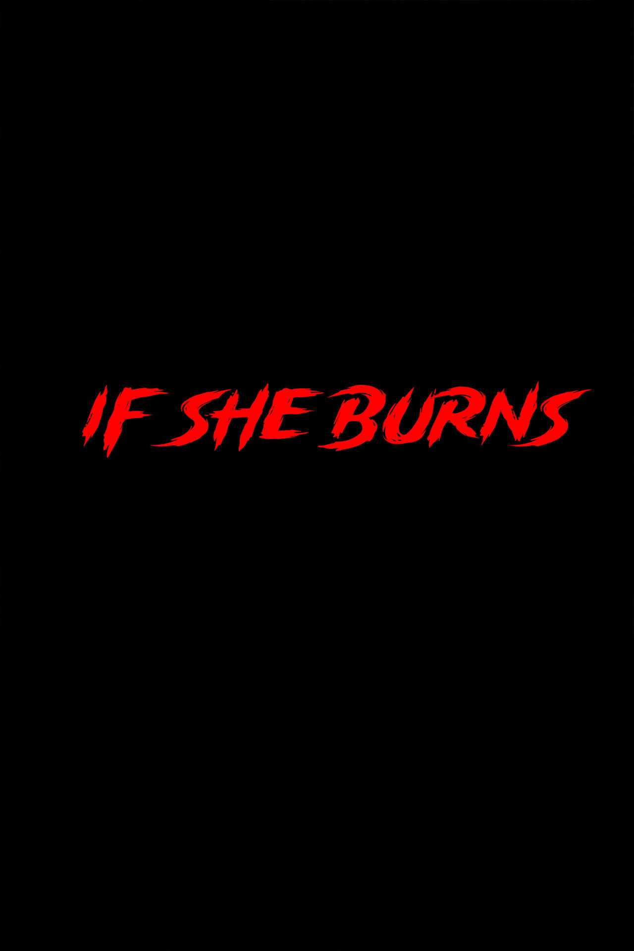 If She Burns