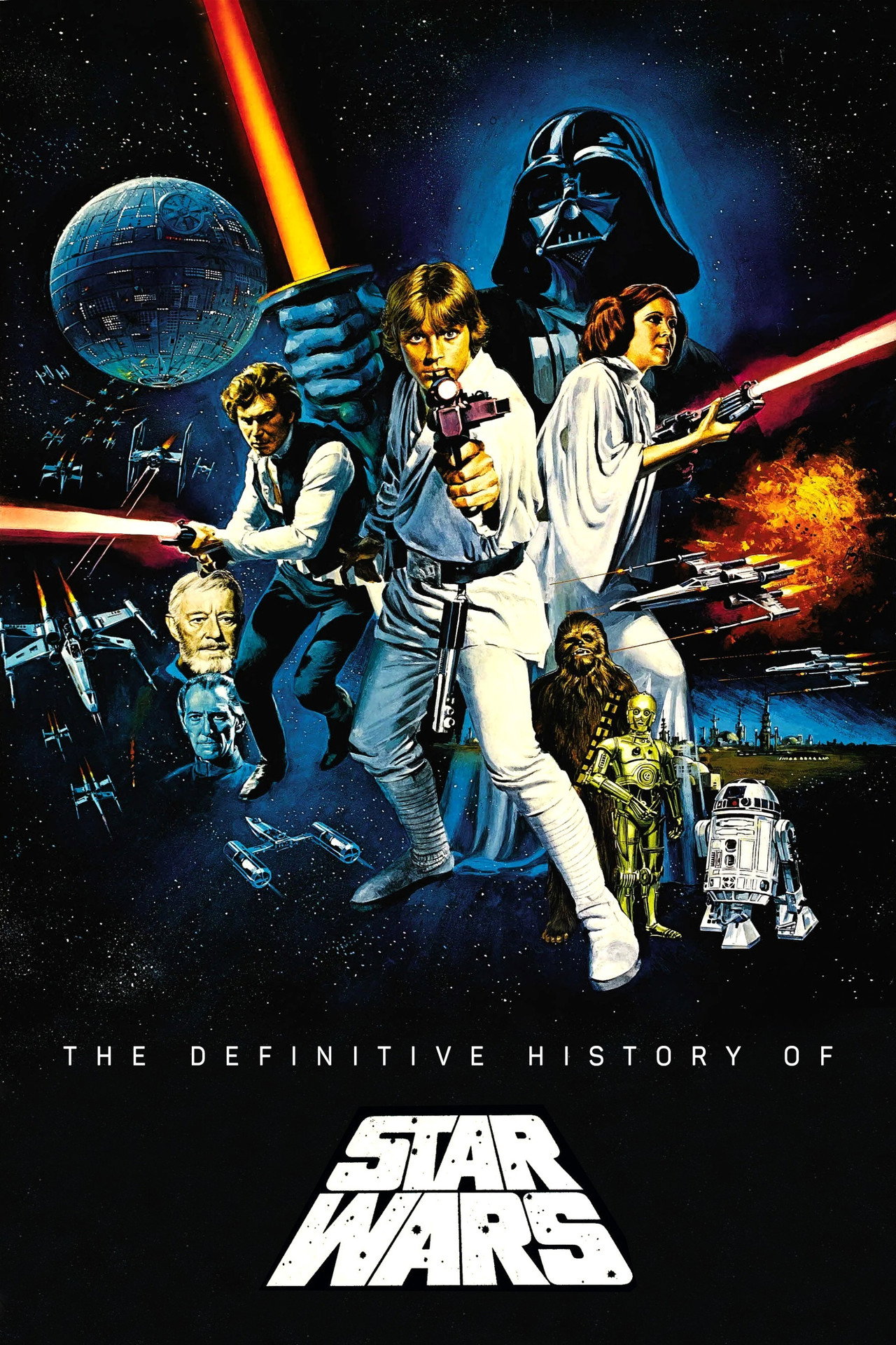 The Definitive History of Star Wars