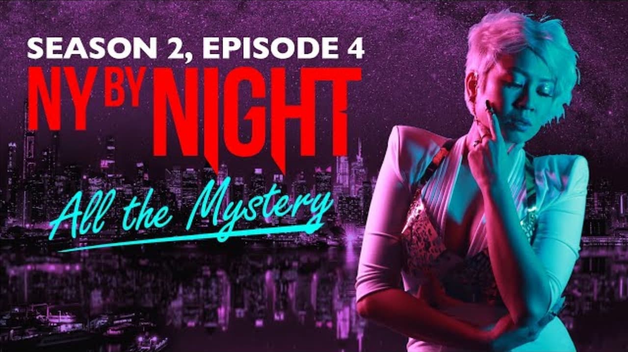 Vampire: The Masquerade - N.Y. By Night - Season 2 Episode 4 : All the Mystery