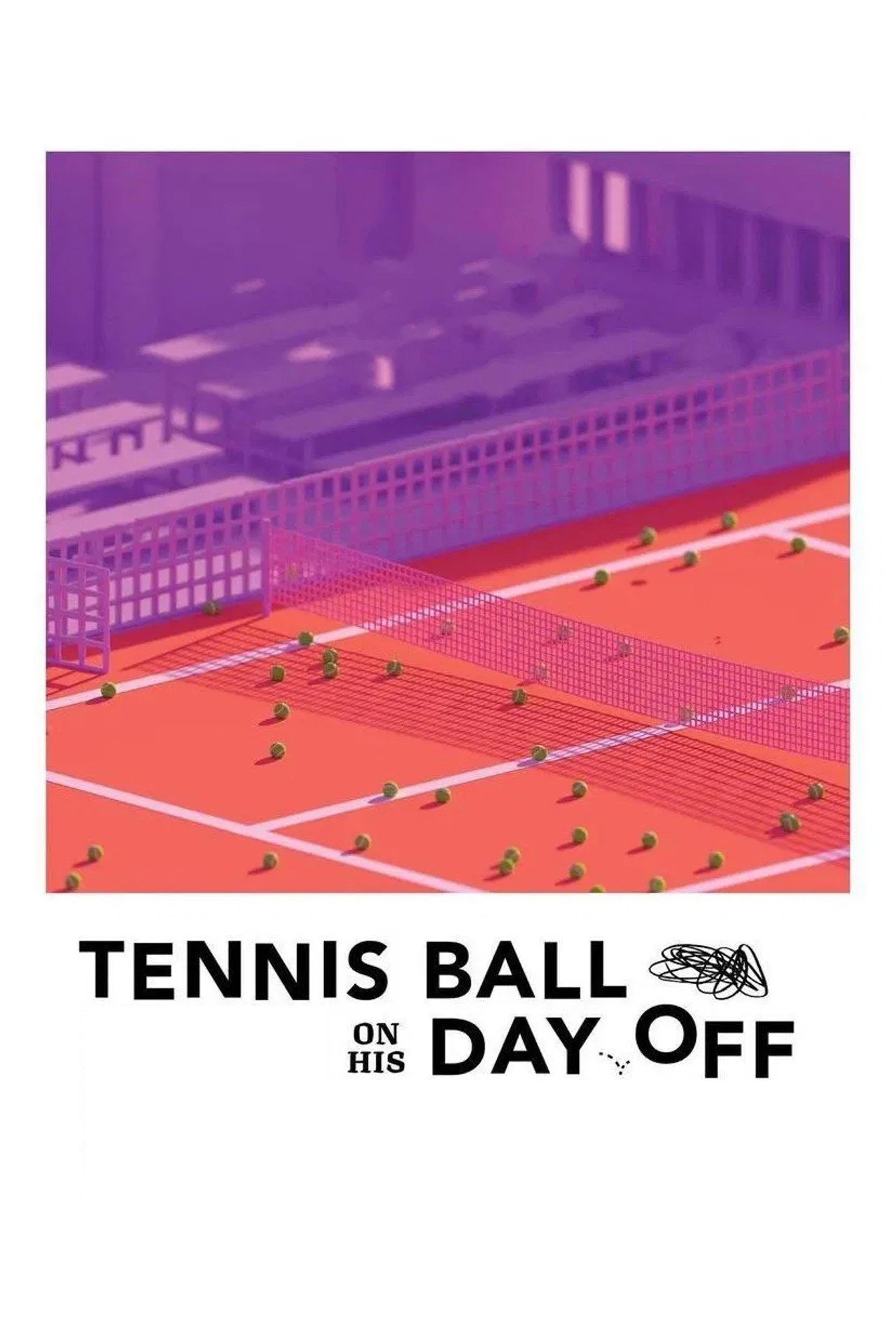 Tennis Ball on His Day Off filmaffisch