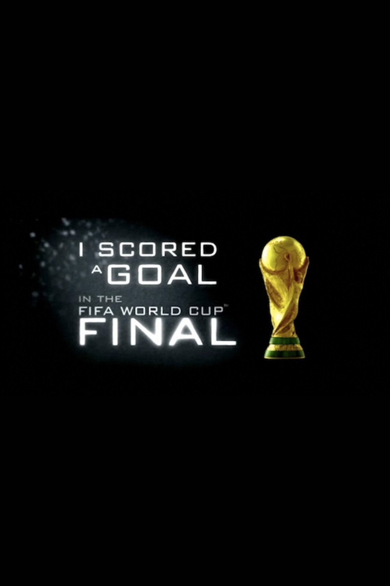 I Scored A Goal In The FIFA World Cup FInal filmaffisch