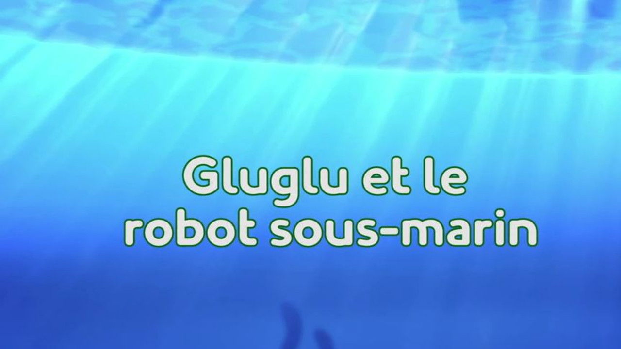 Pyjamasques — Gluglu et le robot sous-marin