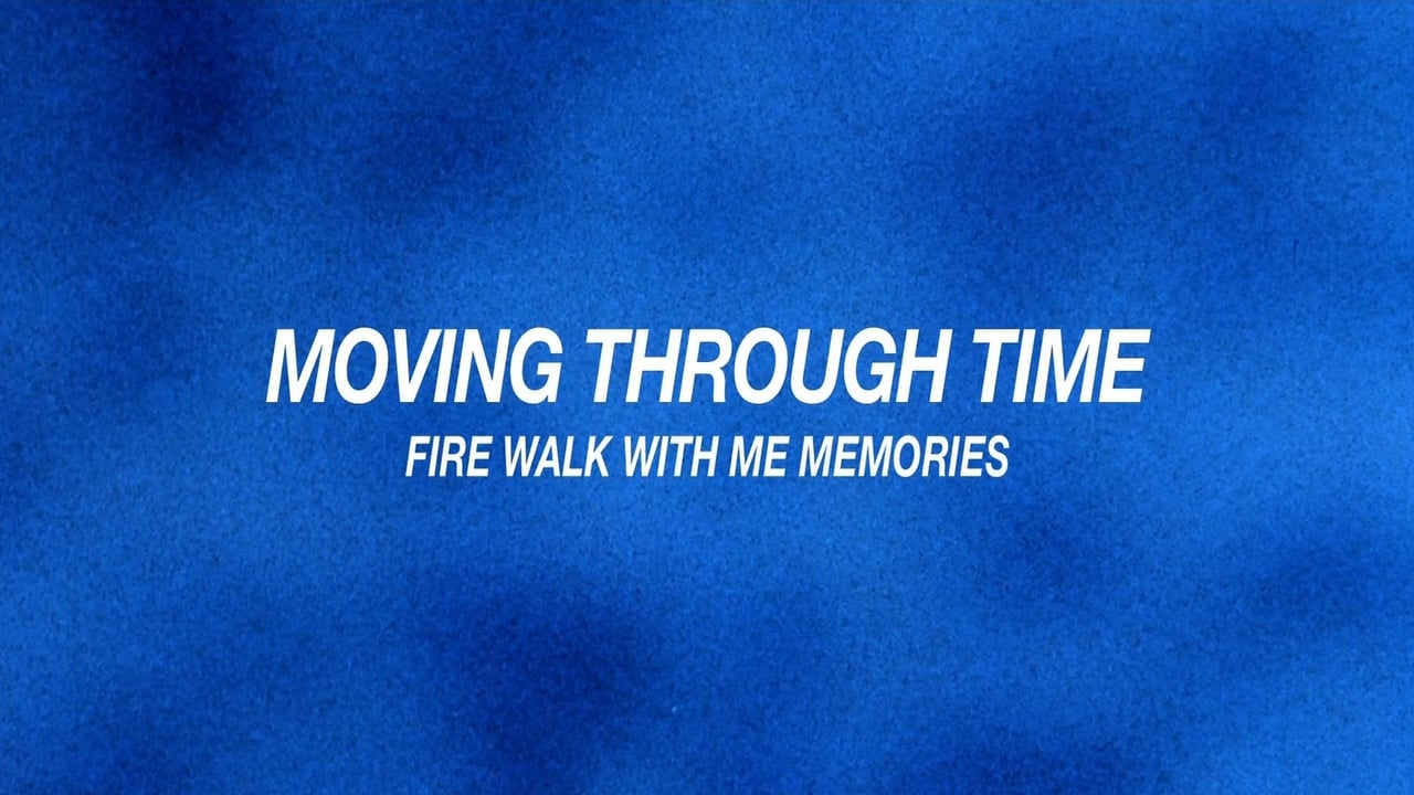 Twin Peaks - Season 0 Episode 17 : Moving Through Time: Fire Walk with Me Memories
