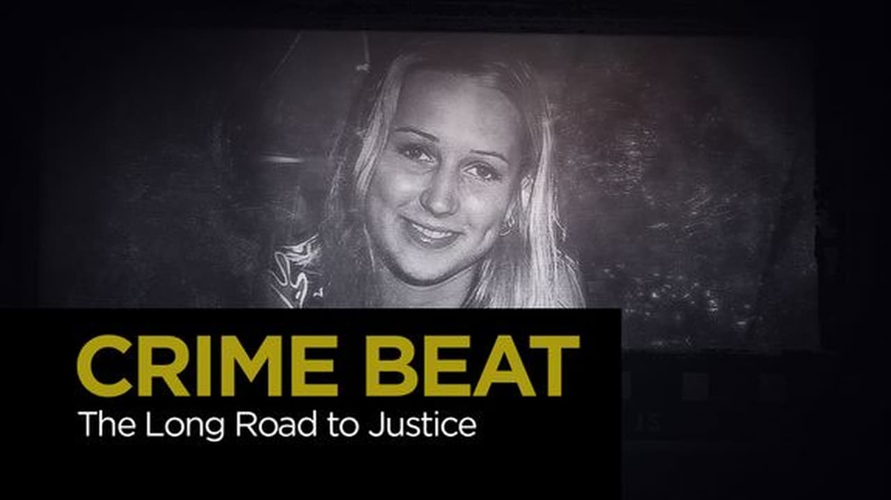 Crime Beat - Season 5 Episode 12 : The Long Road to Justice