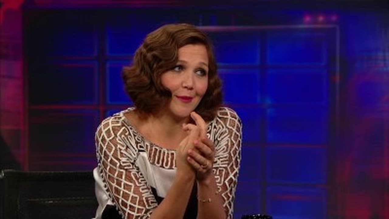The Daily Show - Season 17 Episode 113 : Maggie Gyllenhaal