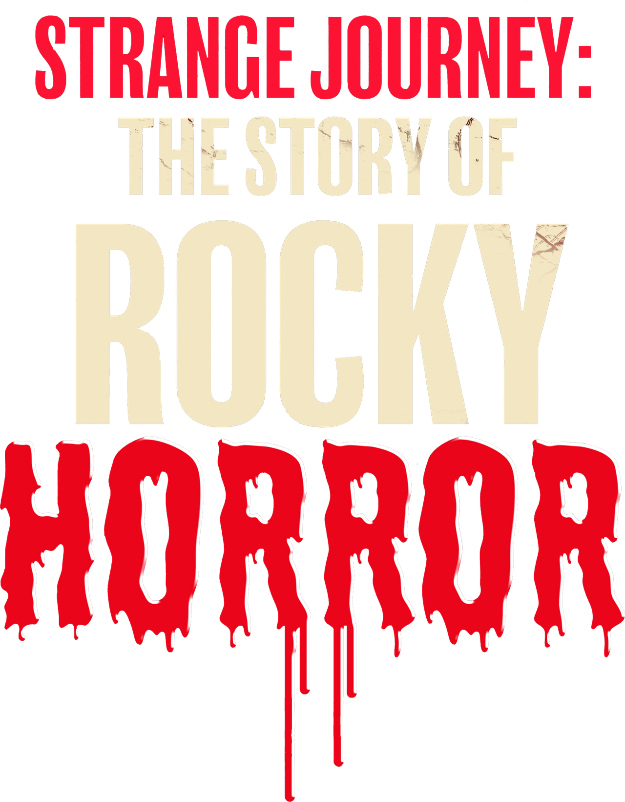 Strange Journey: The Story of Rocky Horror