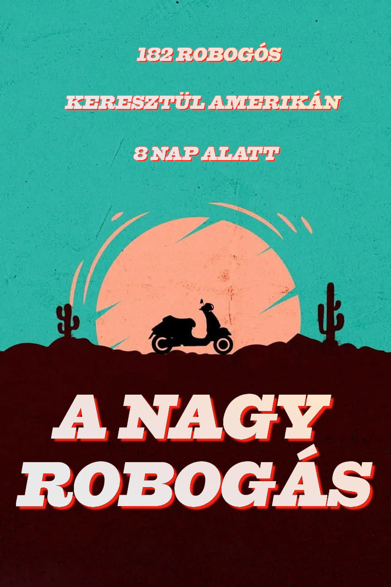 A nagy robogás – plakát 3