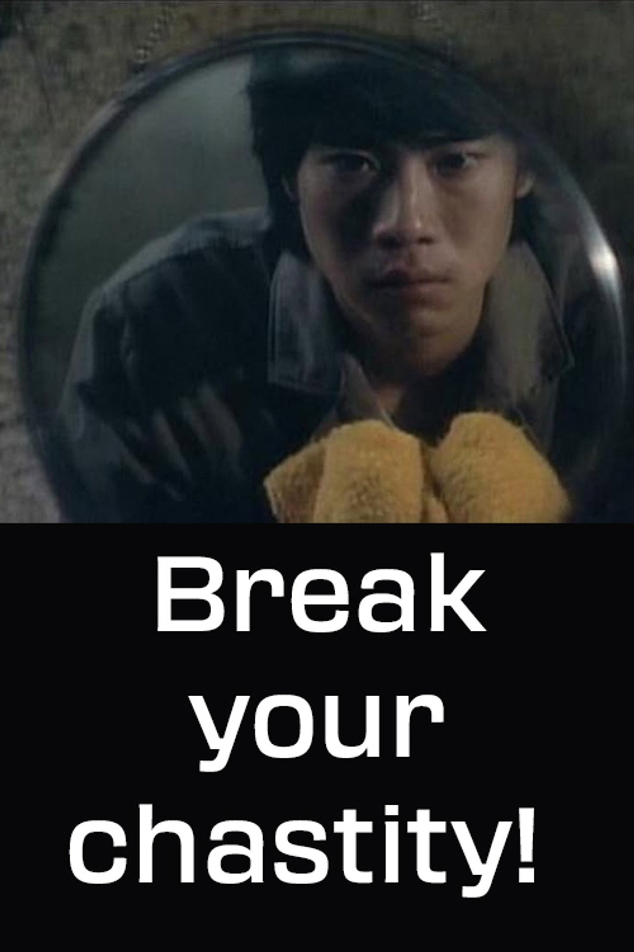 Break Your Chastity!