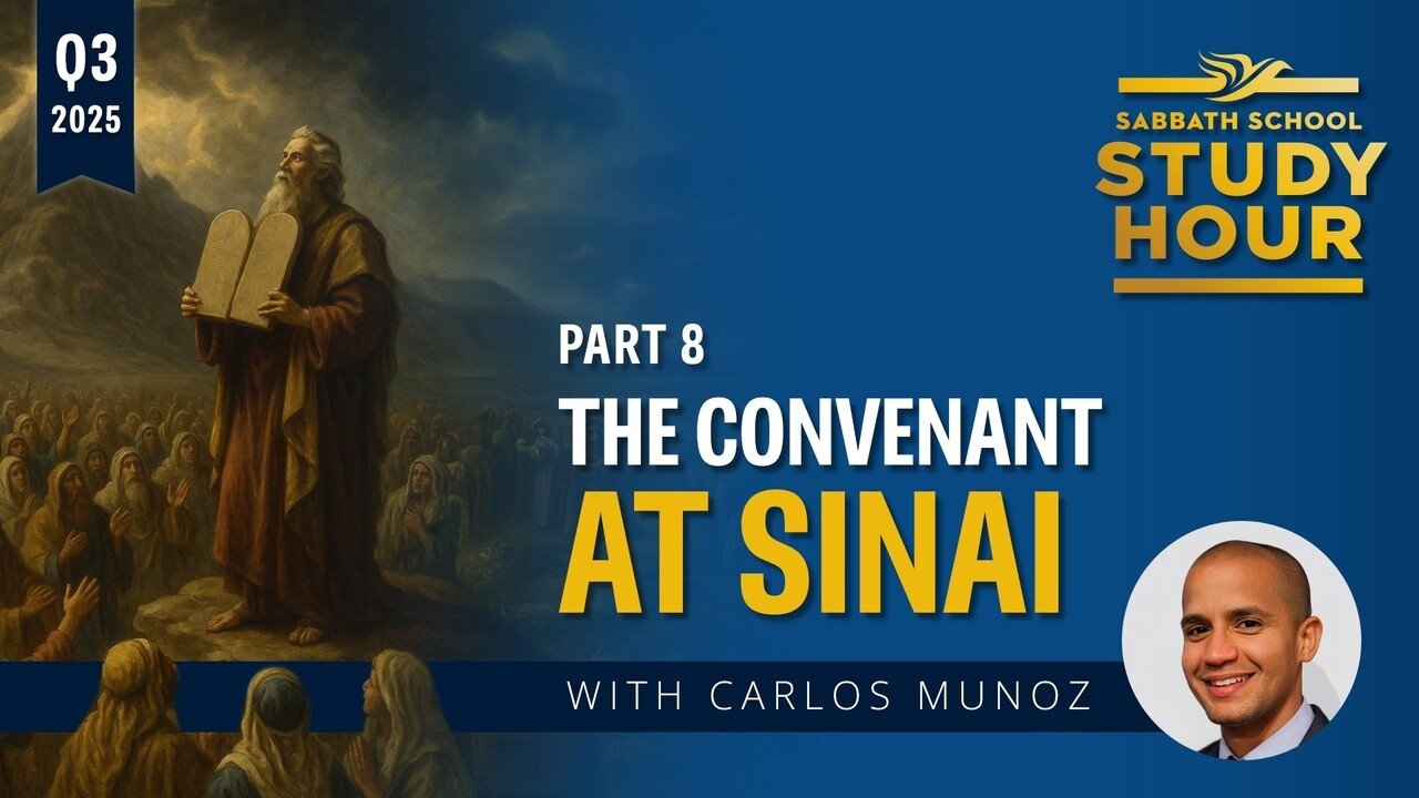 Sabbath School Study Hour - Season 87 Episode 8 : Covenant at Sinai