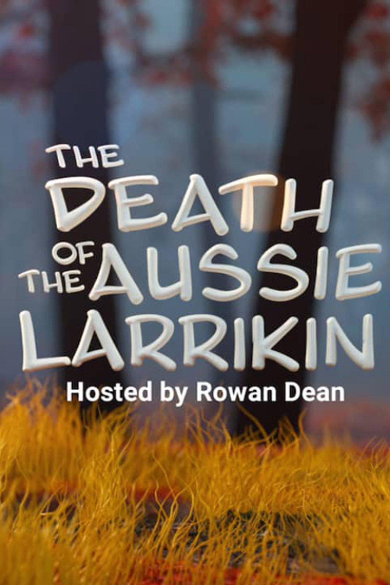 The Death of the Aussie Larrikin? filmaffisch