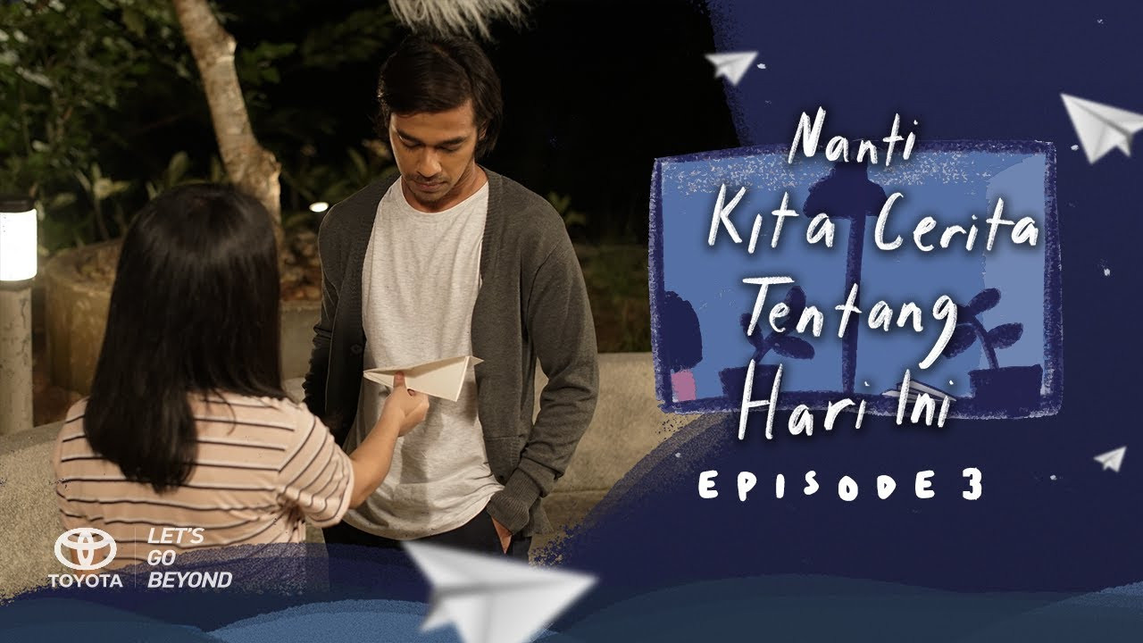 Nanti Kita Cerita Tentang Hari Ini: The Series — Épisode 3