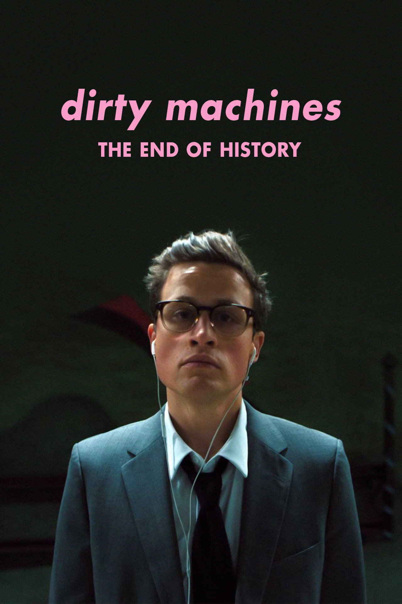 Dirty Machines: The End of History filmaffisch