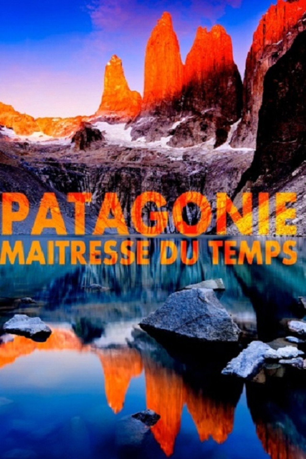 Patagonie, maîtresse du temps filmaffisch