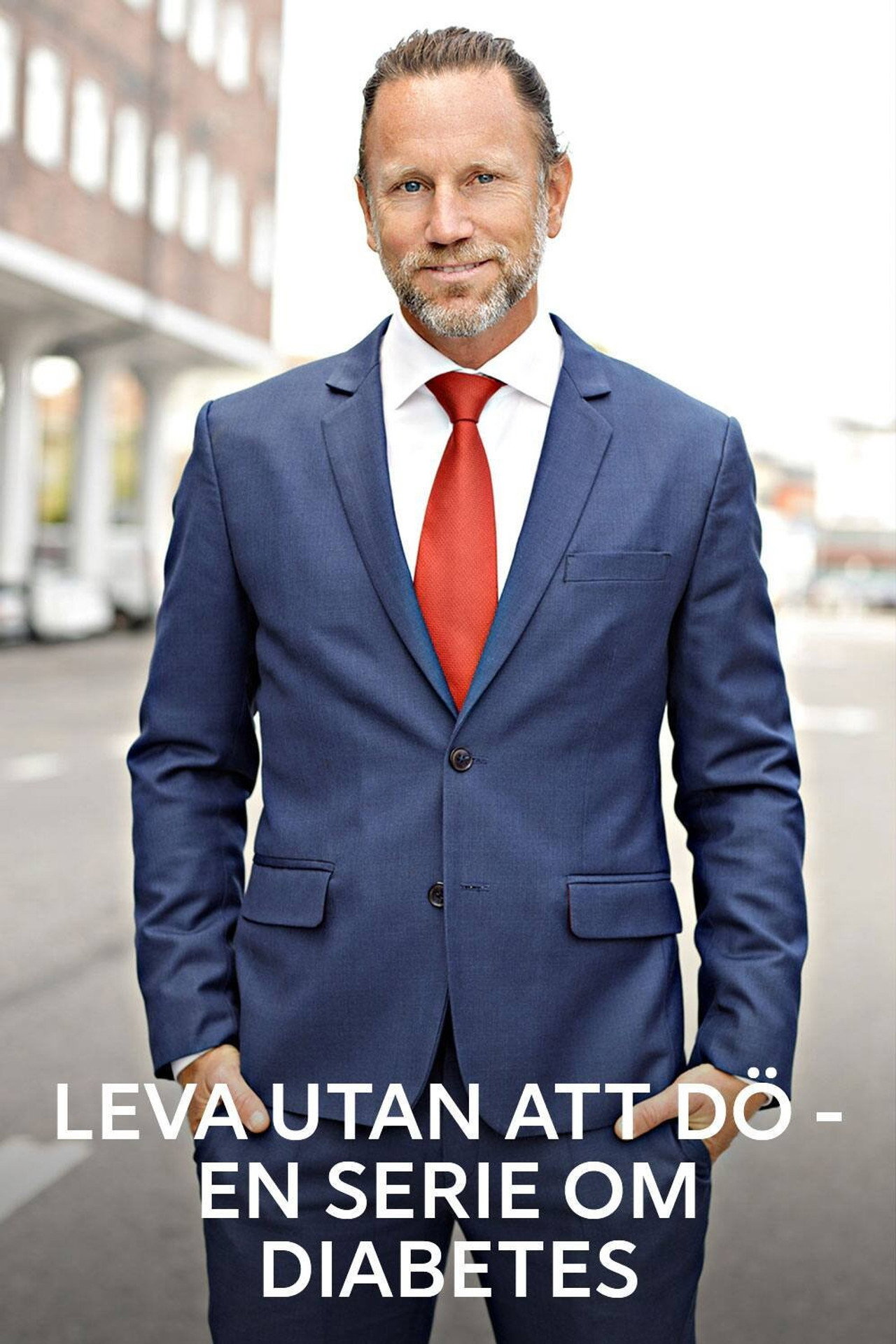 Leva utan att dö - en serie om diabetes affisch