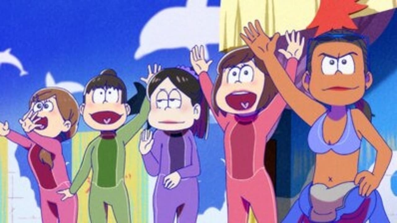 Mr. Osomatsu - Season 2 Episode 8 : Synthesis / Jyushimatsu and the Dolphin / Totoko and Nyaa