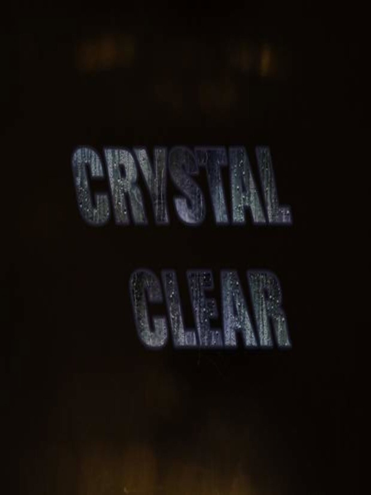 Crystal Clear filmaffisch