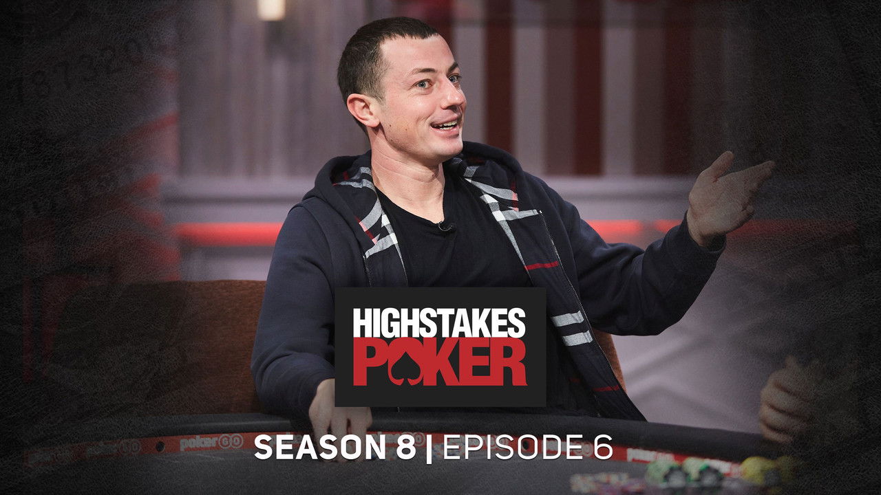 High Stakes Poker — Épisode 6