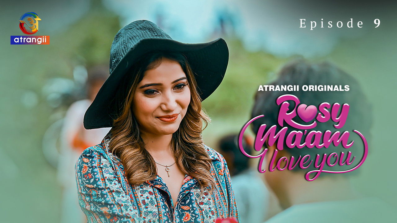 Rosy Ma'am - I Love You — Épisode 9