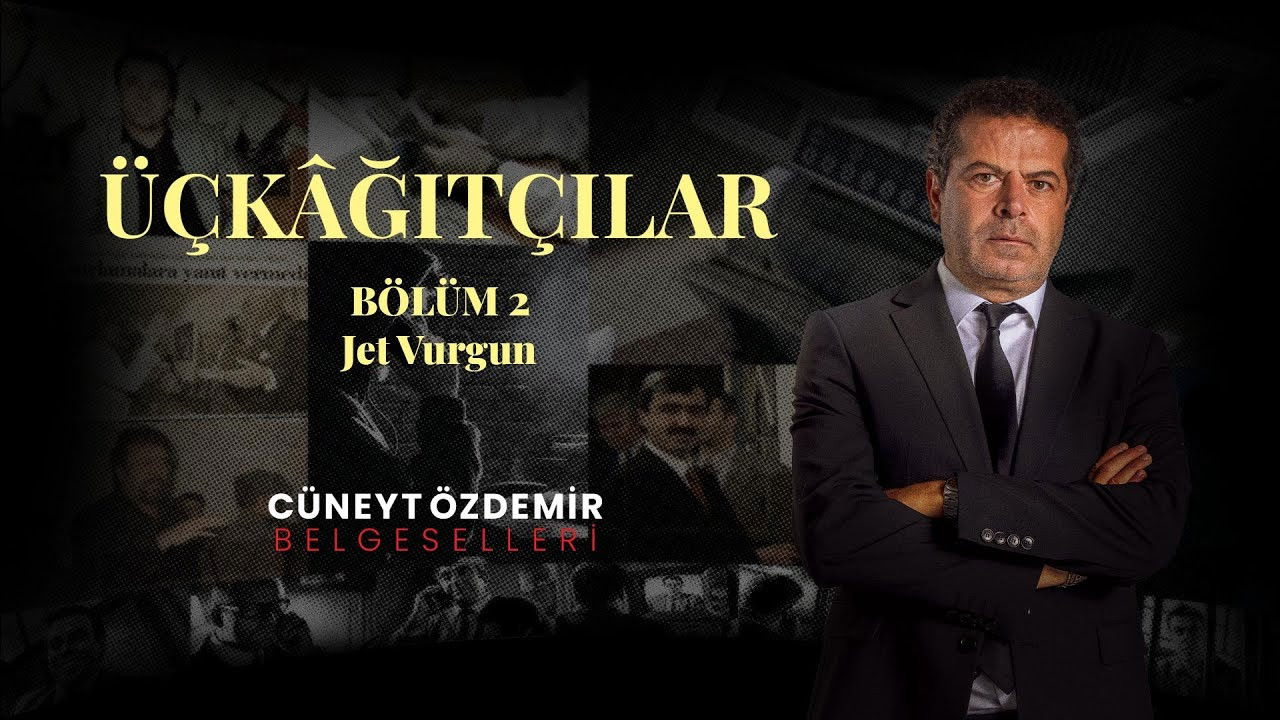 Cüneyt Özdemir Belgeselleri — Épisode 19