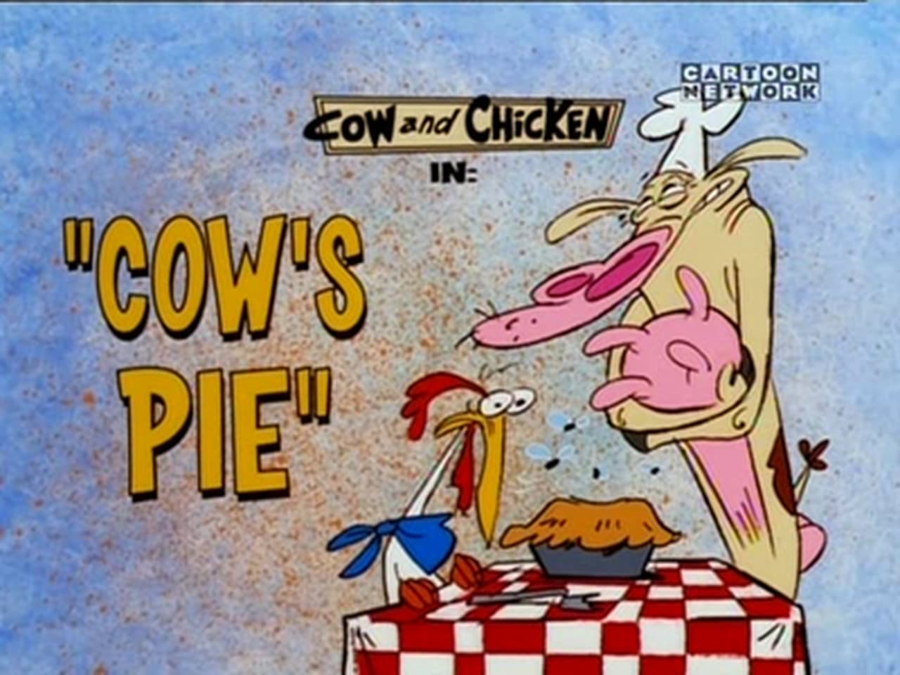 Cow and Chicken - Season 3 Episode 24 : Cow's Pie