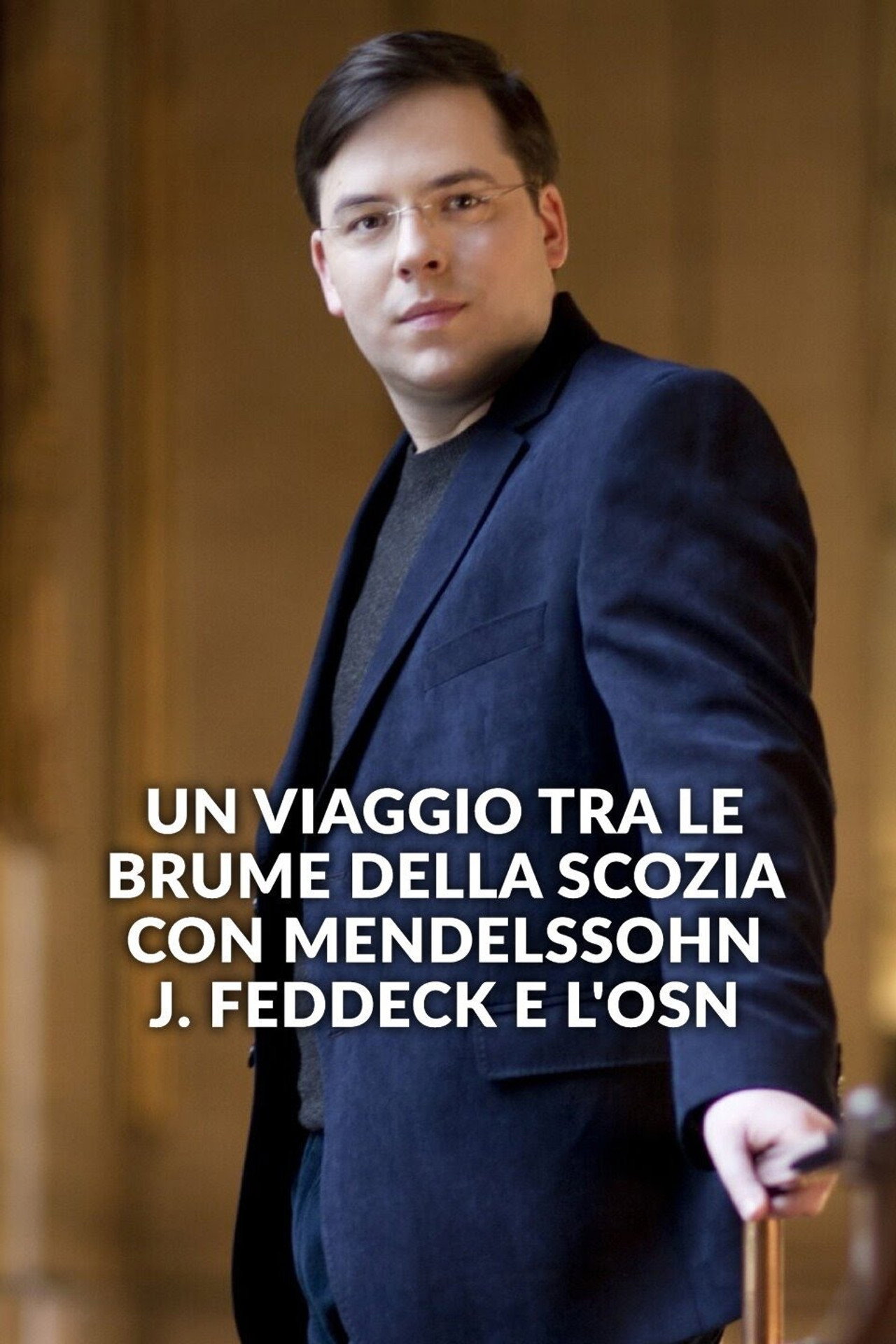 Un viaggio tra le brume della Scozia con Mendelssohn, J. Feddeck e l'OSN Backdrop