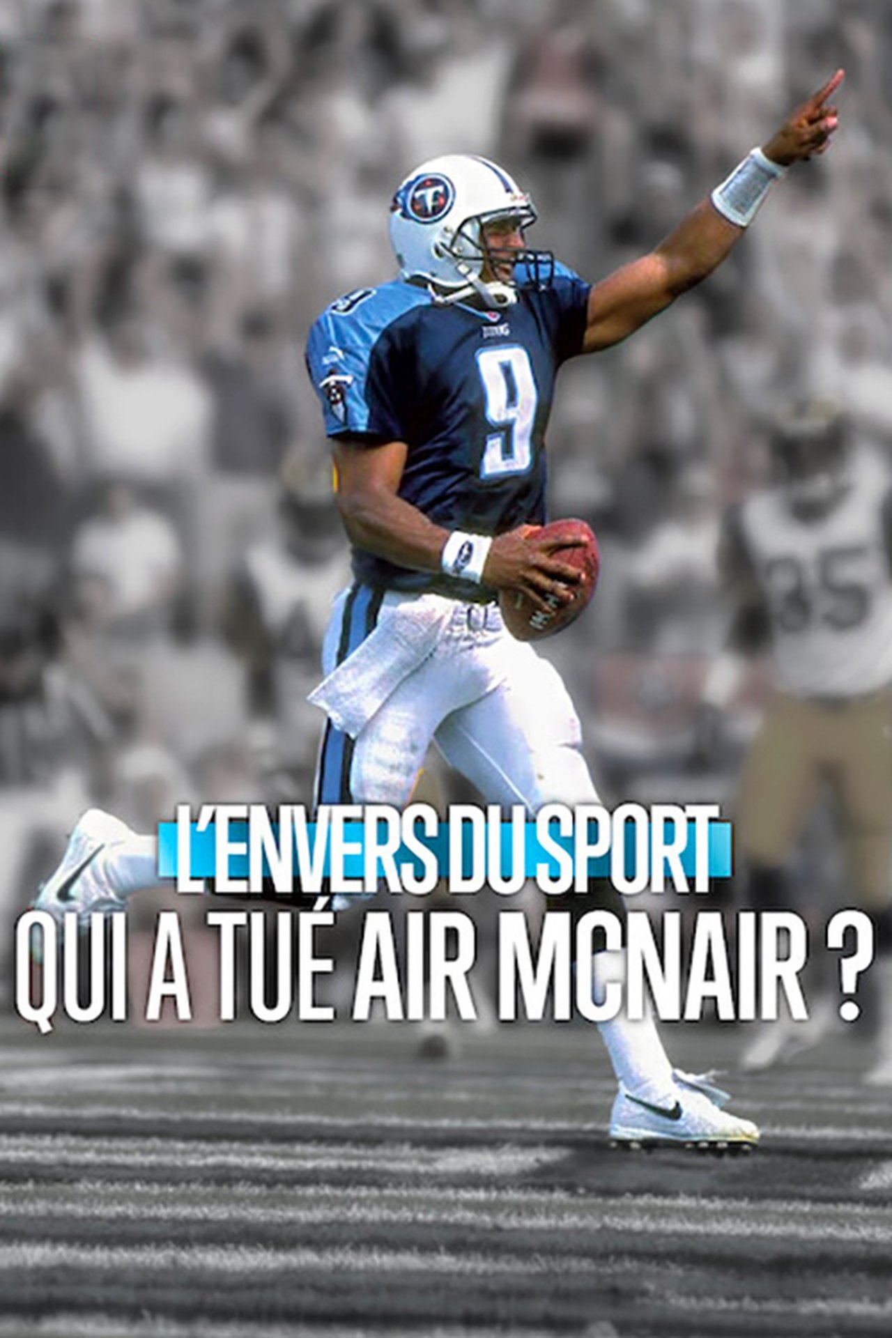 L'Envers du Sport : Qui a tué Air McNair ? poster