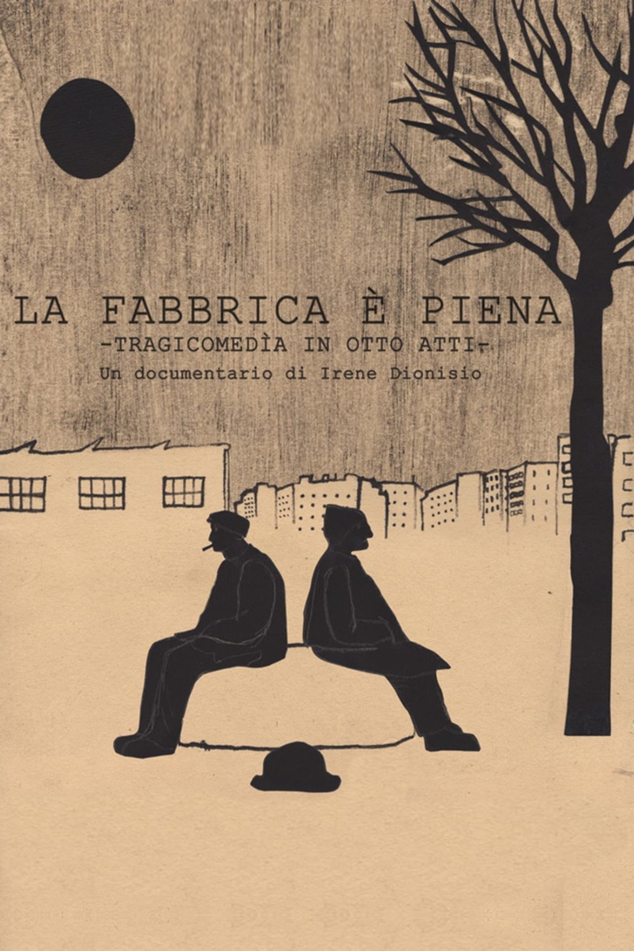La fabbrica è piena. Tragicommedia in otto atti filmaffisch