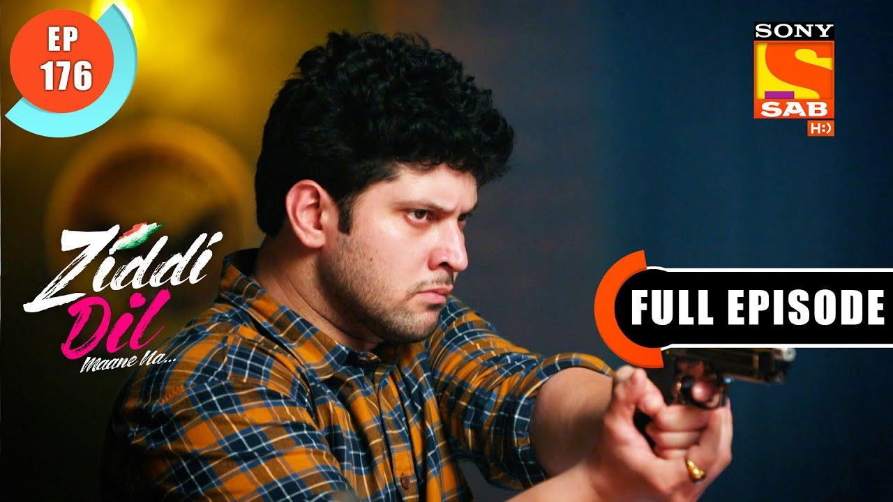 Ziddi Dil Maane Na — Épisode 176
