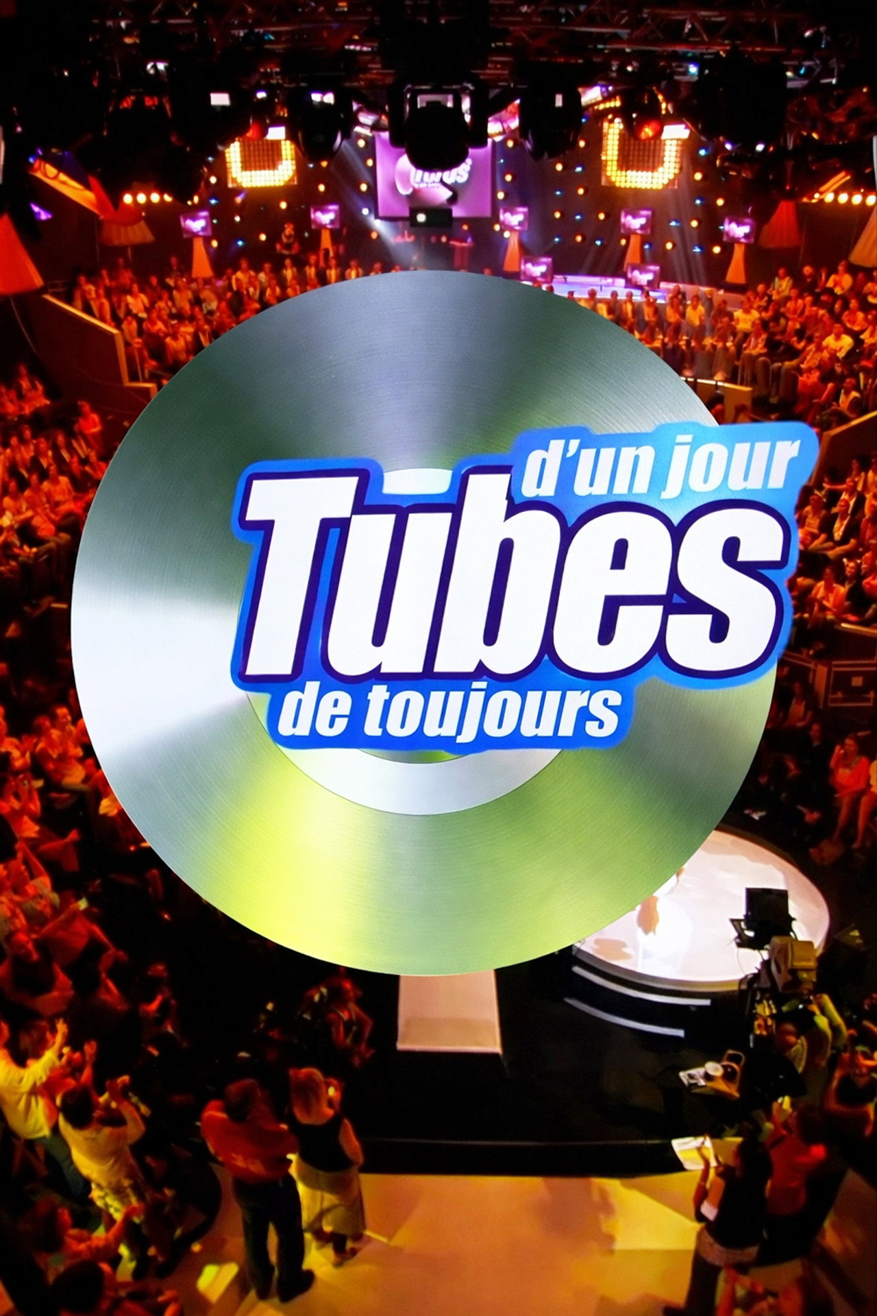 Tubes d'un jour, tubes de toujours affisch
