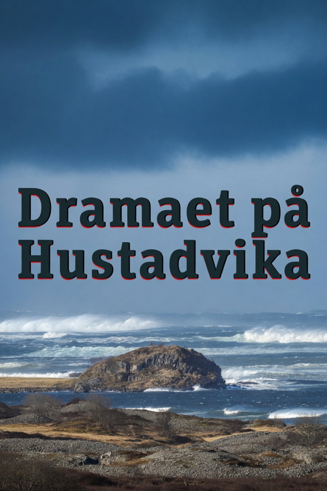 Dramaet på Hustadvika