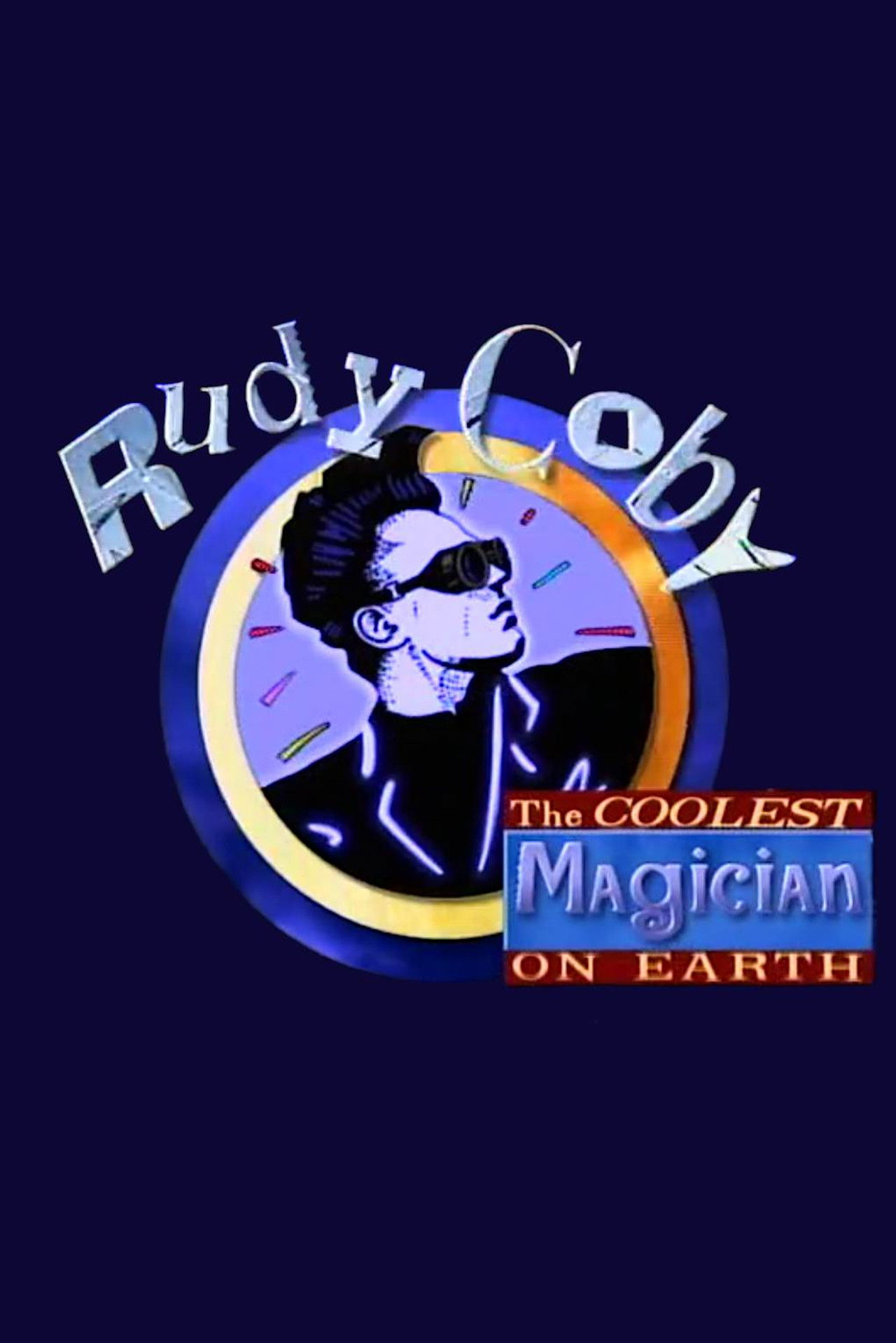 Rudy Coby: The Coolest Magician on Earth poster