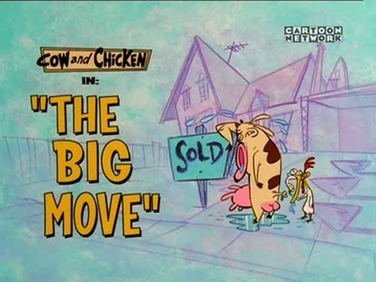 Cow and Chicken - Season 4 Episode 9 : The Big Move