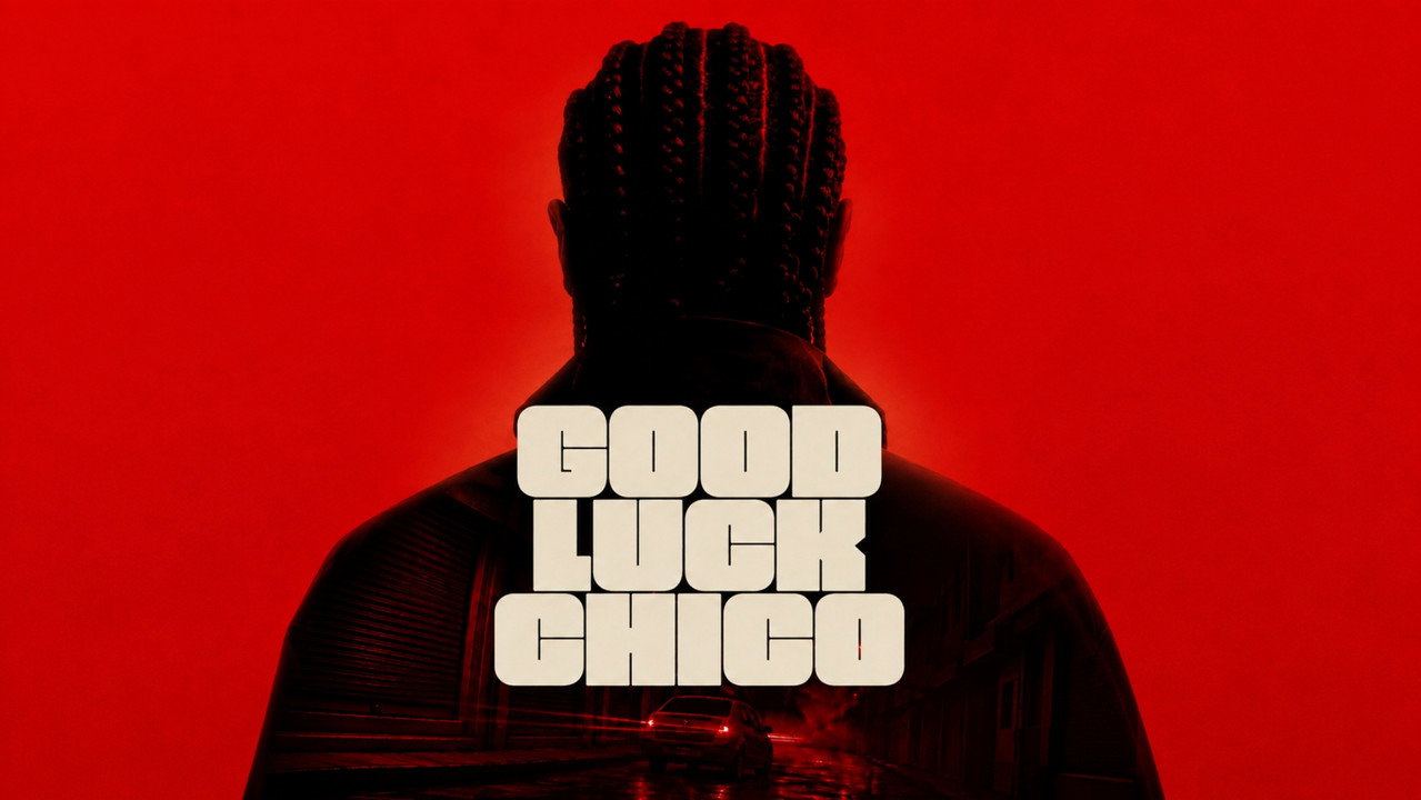 Watch Good Luck Chico Official Trailer